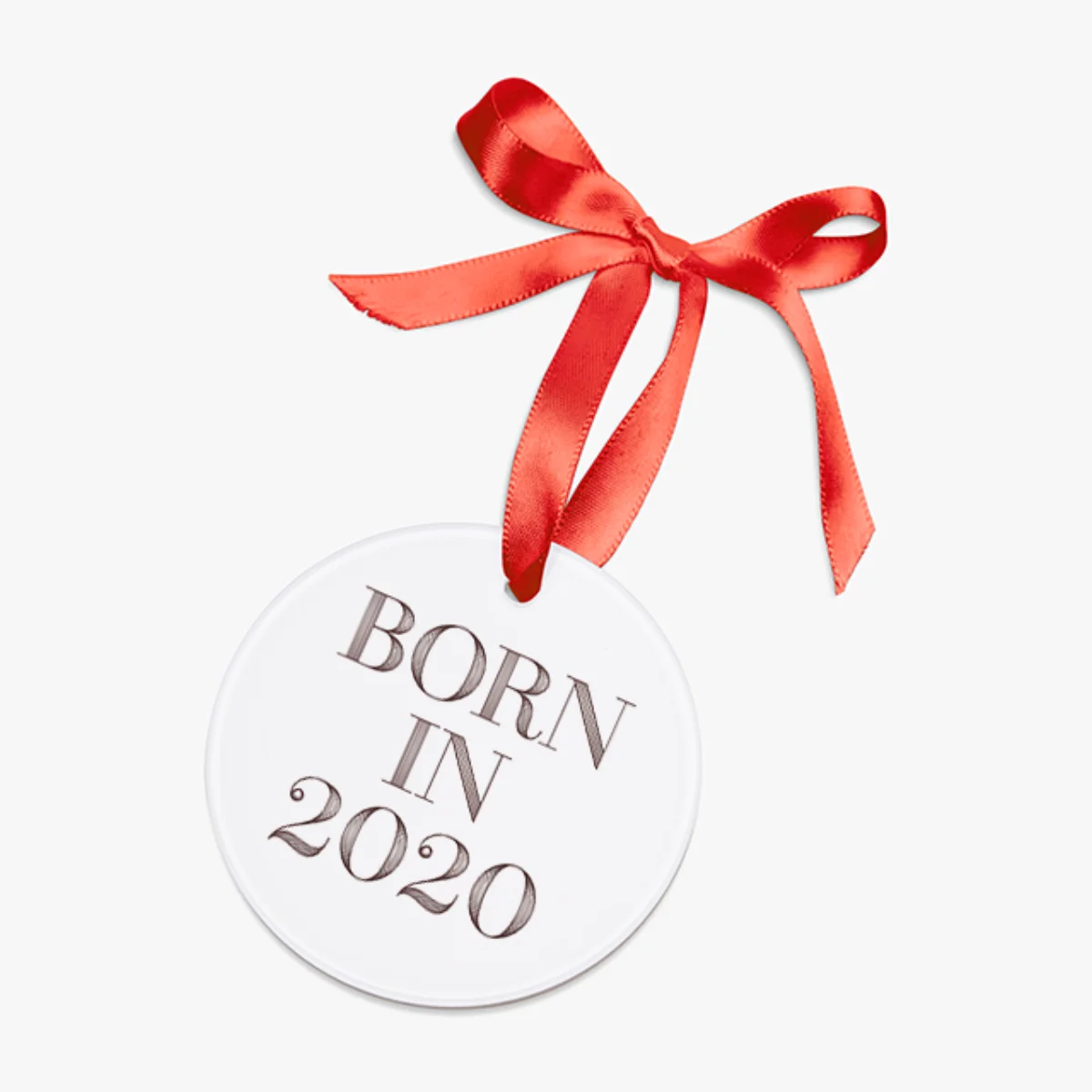 Born in 2020 Acrylic Ornament with Ribbon - Baby's First Year Keepsake